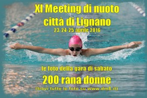 XI Meeting Lignano 2016 - 200 rana donne